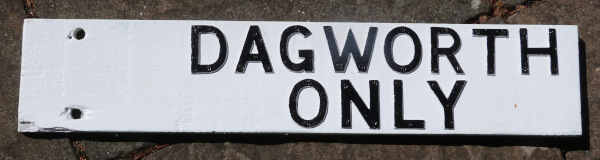 ‘Dagworth Only’ signpost arm Dagworth Only signpost arm